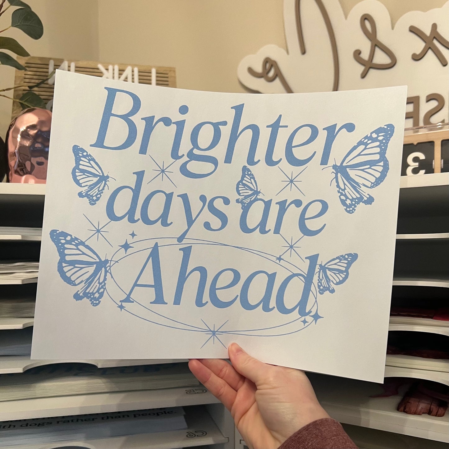 Brighter Days are Ahead Single Color (Light Blue)