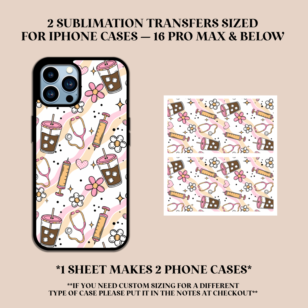 Health Care Worker Iced Coffee Phone Case Sublimation Transfer