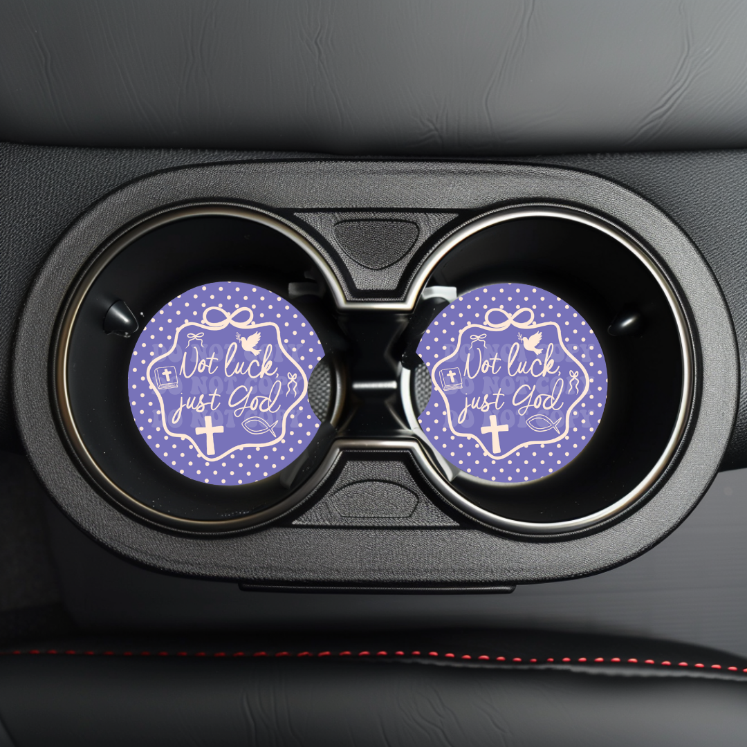 Not Luck Just God Car Coaster Sublimation Transfer (Set of 2)