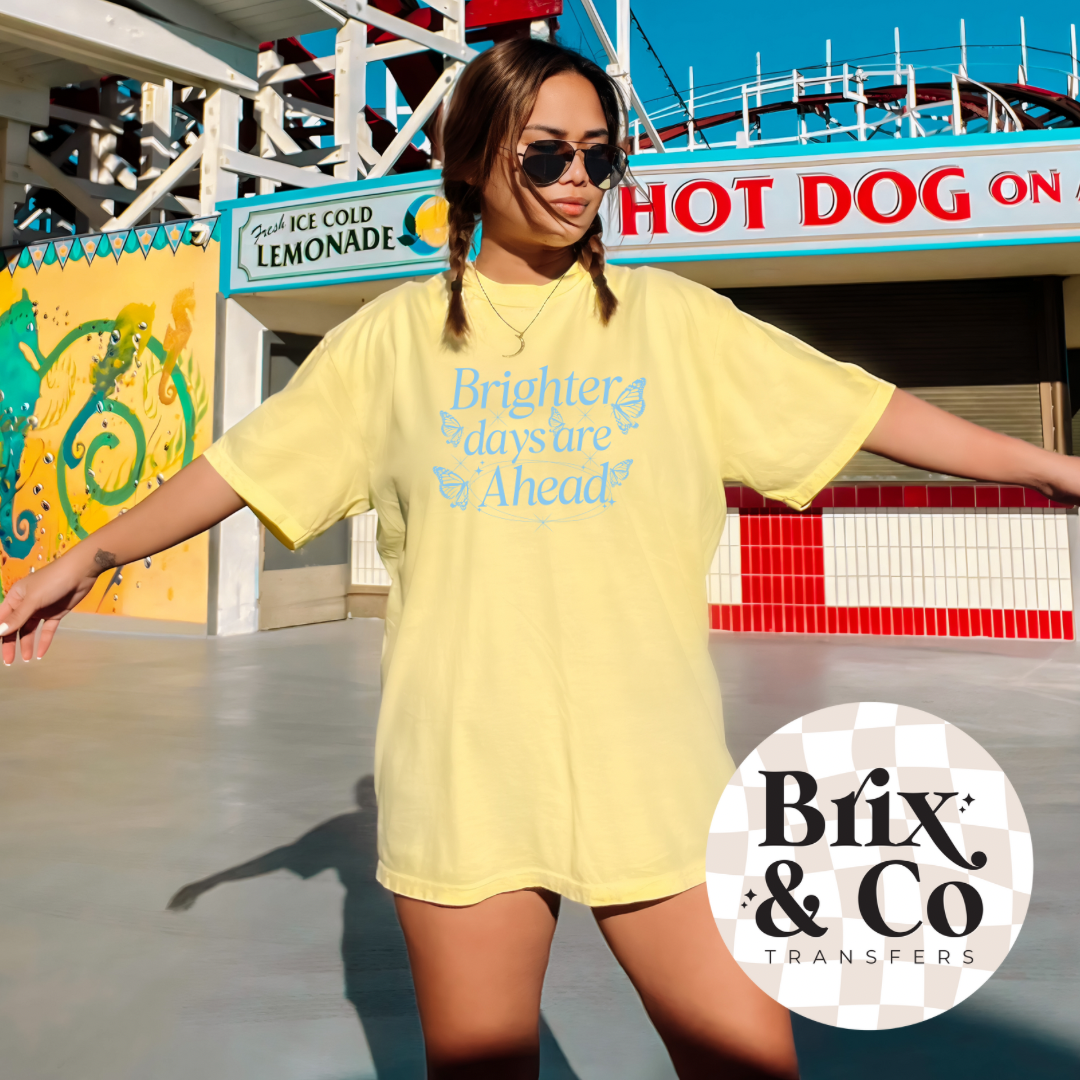 Brighter Days are Ahead Single Color (Light Blue)
