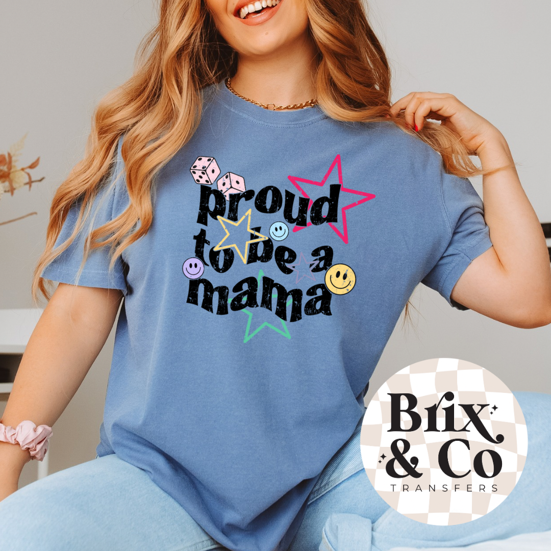 Proud To Be A Mama DTF HOT PEEL