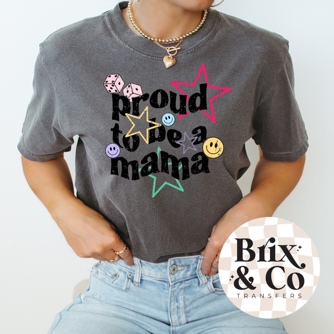 Proud To Be A Mama DTF HOT PEEL
