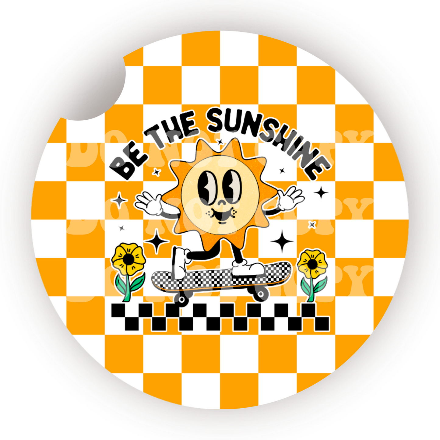 Be The Sunshine Car Coaster Sublimation Transfer (Set of 2)