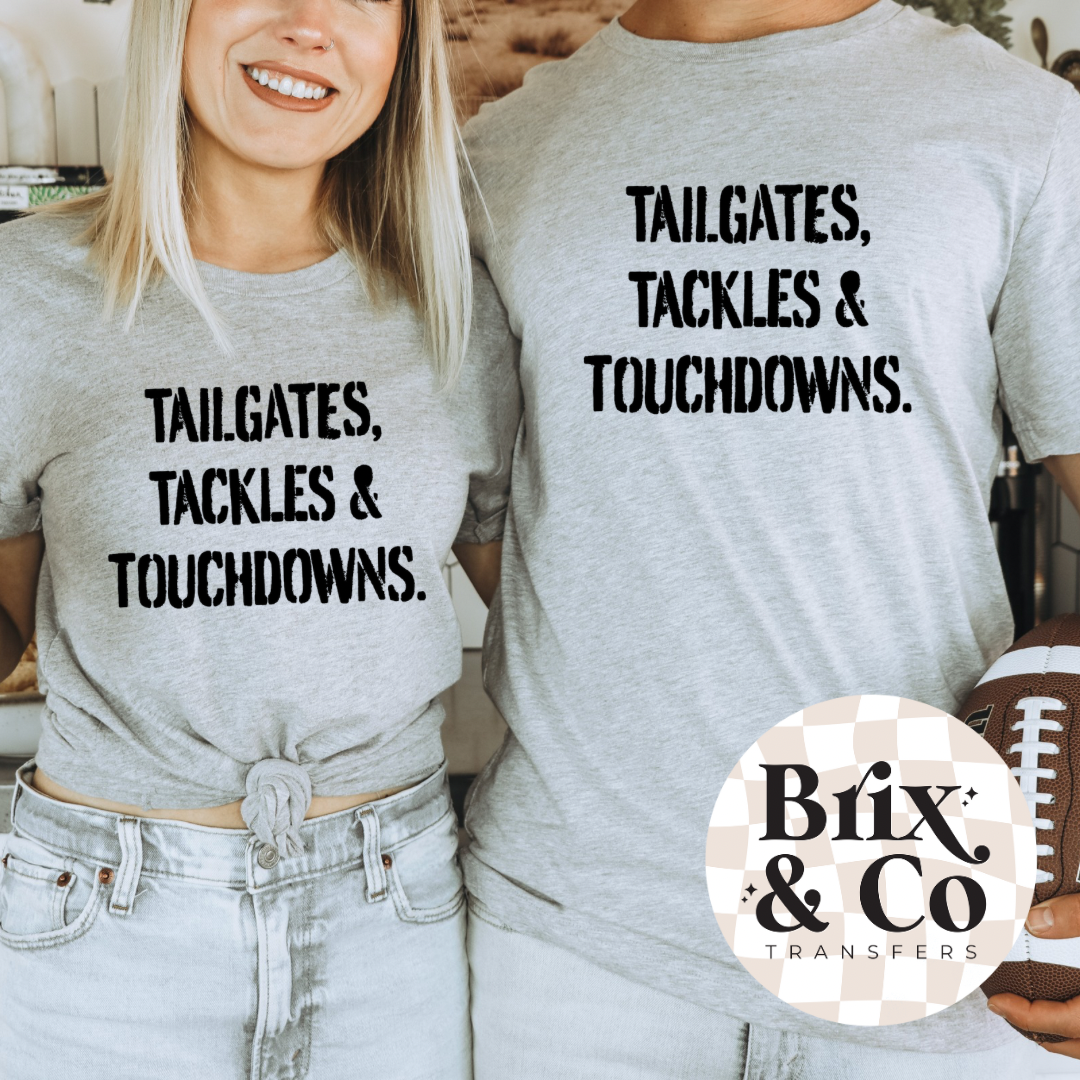 Tailgates, Tackles, & Touchdowns Single Color