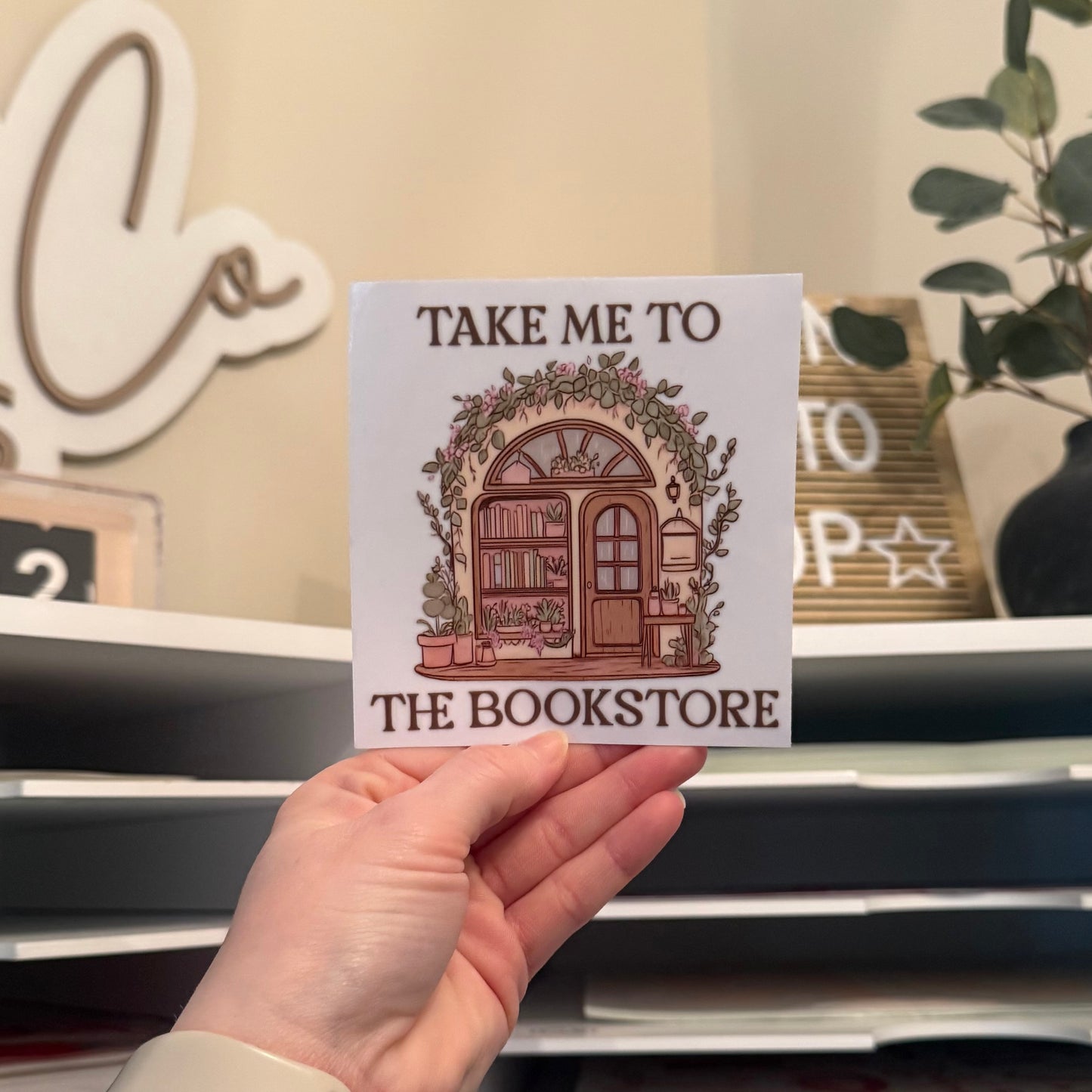 Take Me To The Bookstore UVDTF 4” Decal