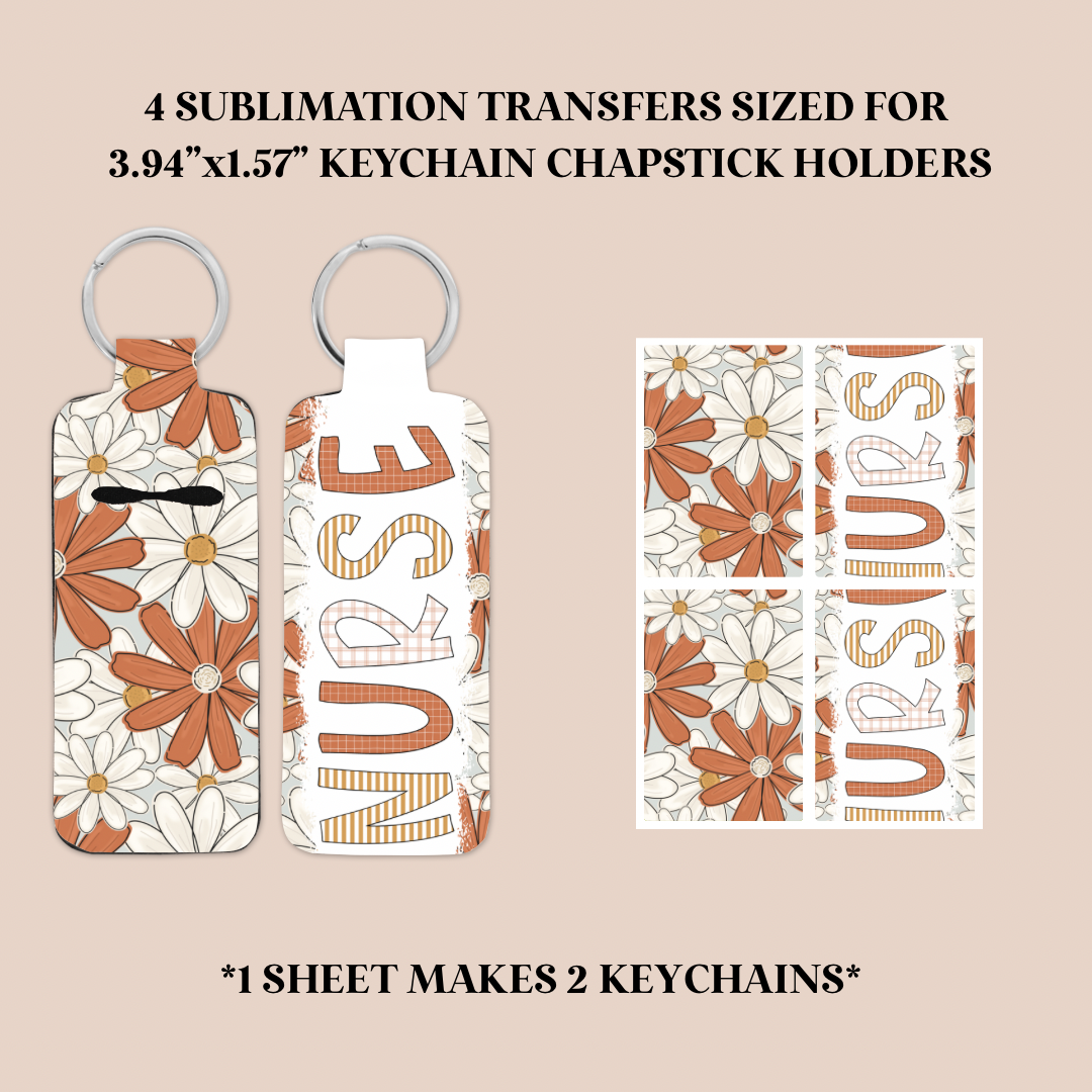 Floral Nurse Keychain Chapstick Holder Sublimation Transfer