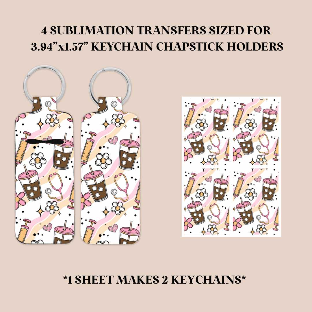 Healthcare Worker Coffee Keychain Chapstick Holder Sublimation Transfer