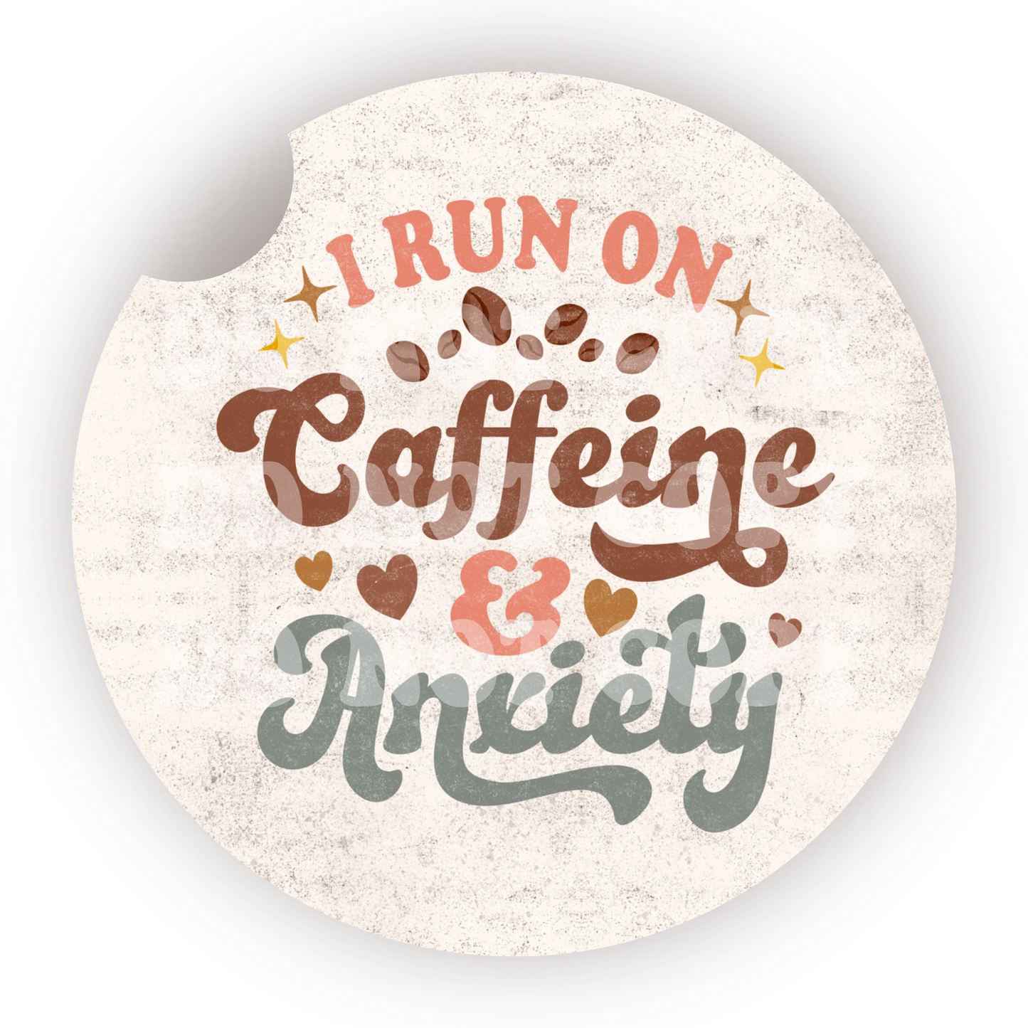 I Run On Caffeine And Anxiety Car Coaster Sublimation Transfer (Set of 2)