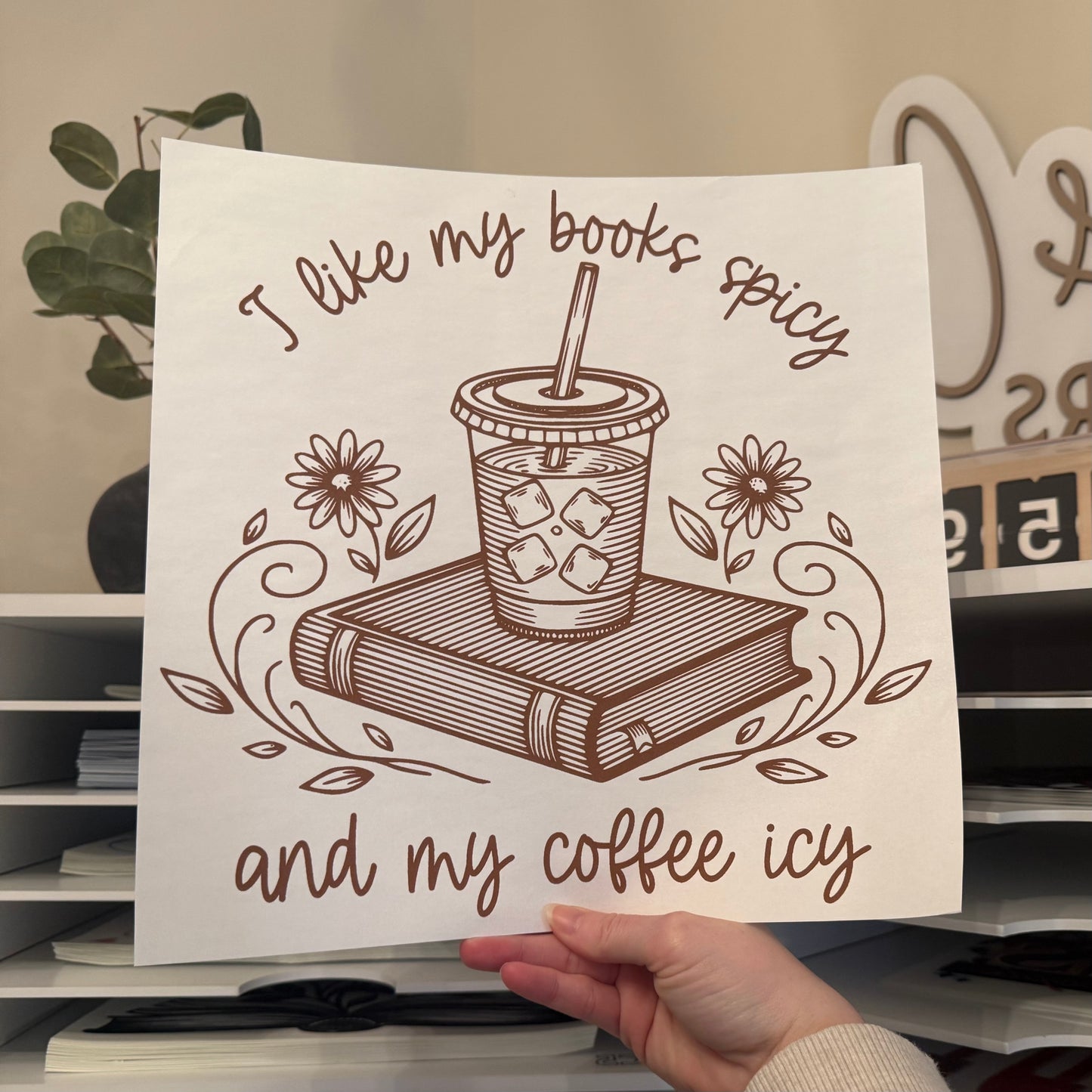 I Like My Books Spicy And My Coffee Icy Single Color (Doe Brown)