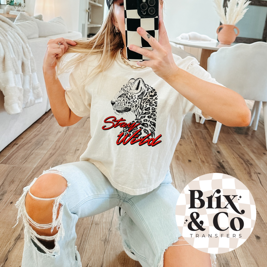 Stay Wild DTF HOT PEEL