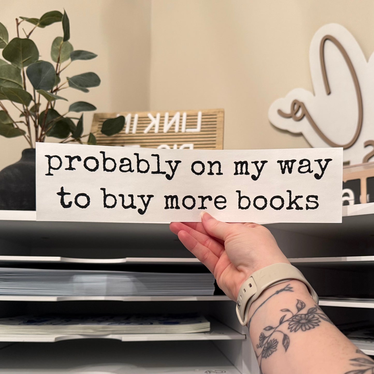 Probably On My Way To Buy More Books Single Color