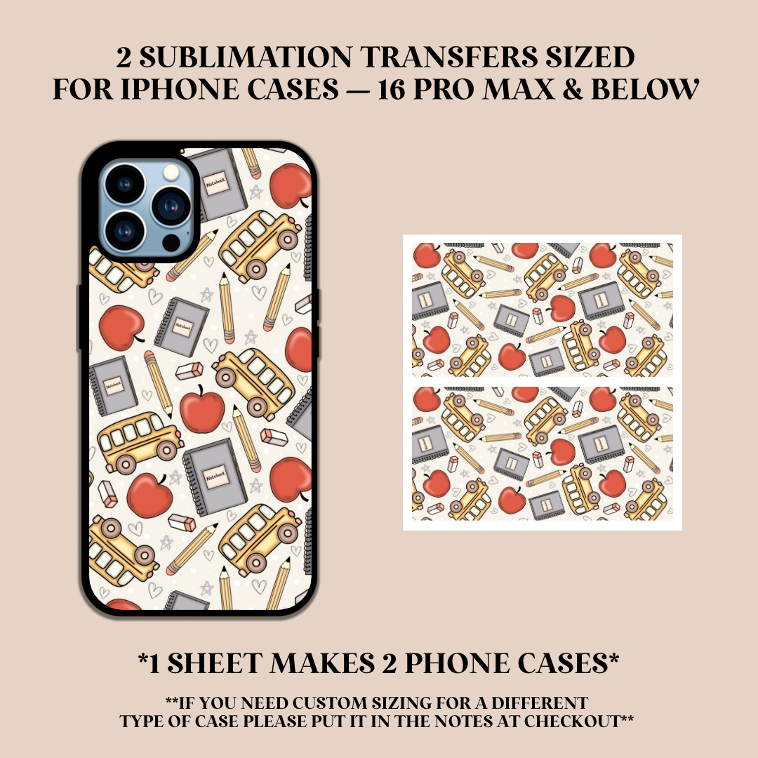 Back To School Phone Case Sublimation Transfer