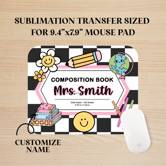 Custom Teacher Style #1 Mouse Pad Sublimation Transfer