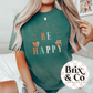 Dont Worry Be Happy DTF HOT PEEL
