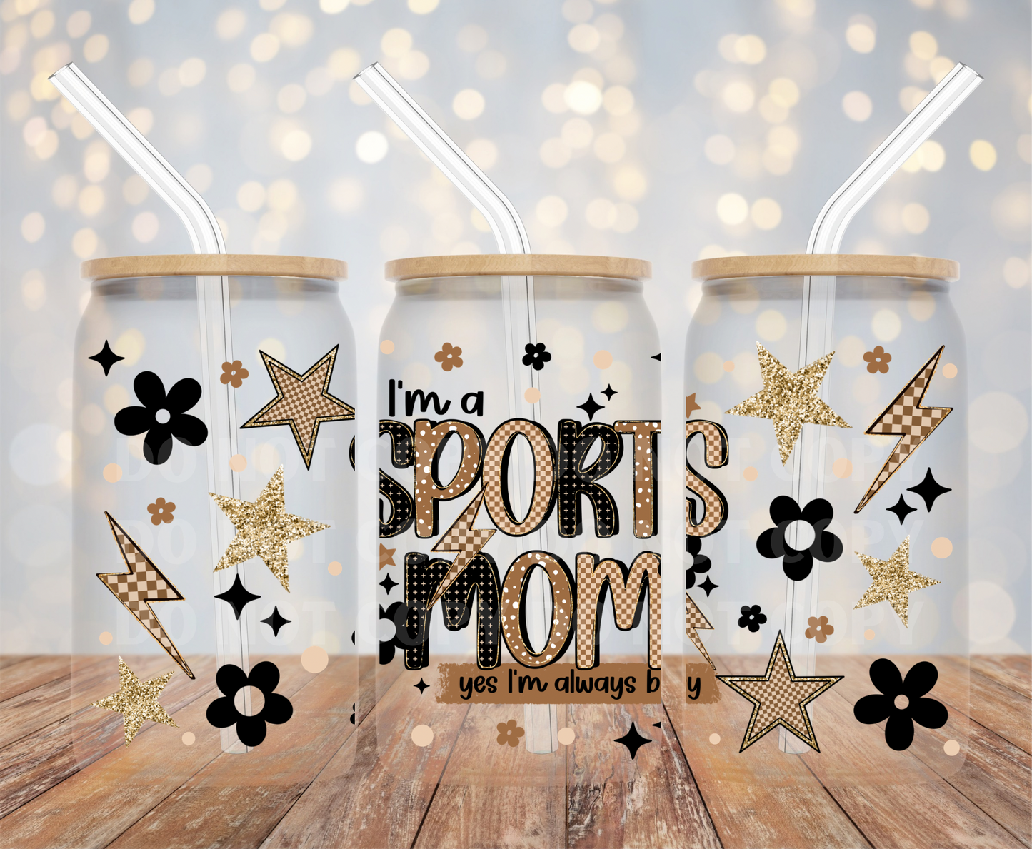 I’m A Sports Mom Yes I’m Always Busy UVDTF 16oz Glass Can Wrap