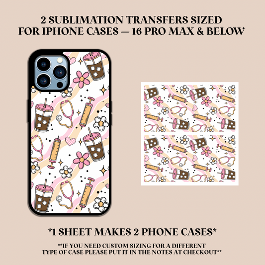Health Care Worker Iced Coffee Phone Case Sublimation Transfer