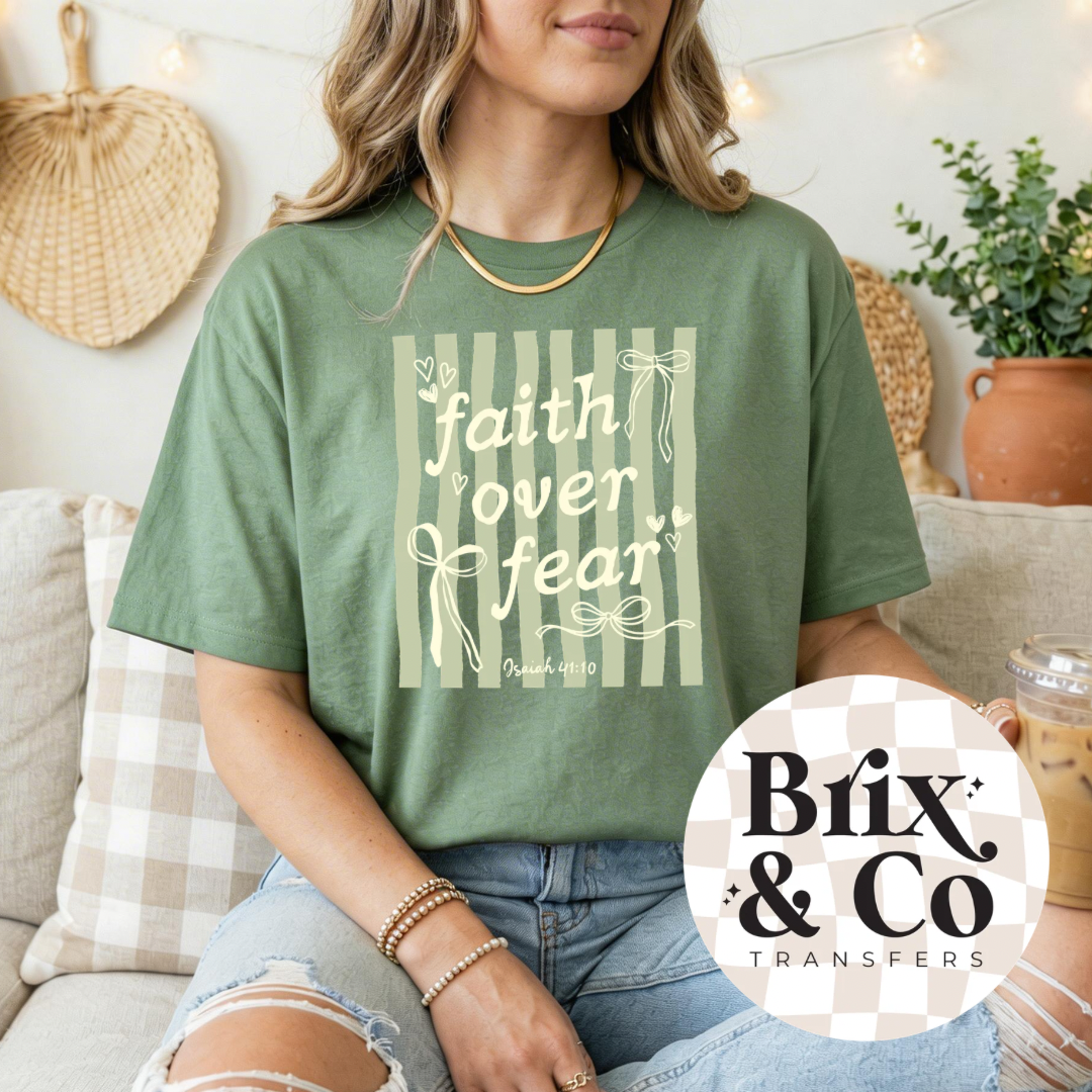 Faith Over Fear DTF HOT PEEL