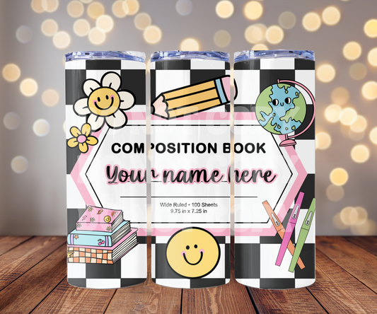 Custom Teacher Notebook #1 20 oz Skinny Tumbler Sublimation Transfer - Not Seamless