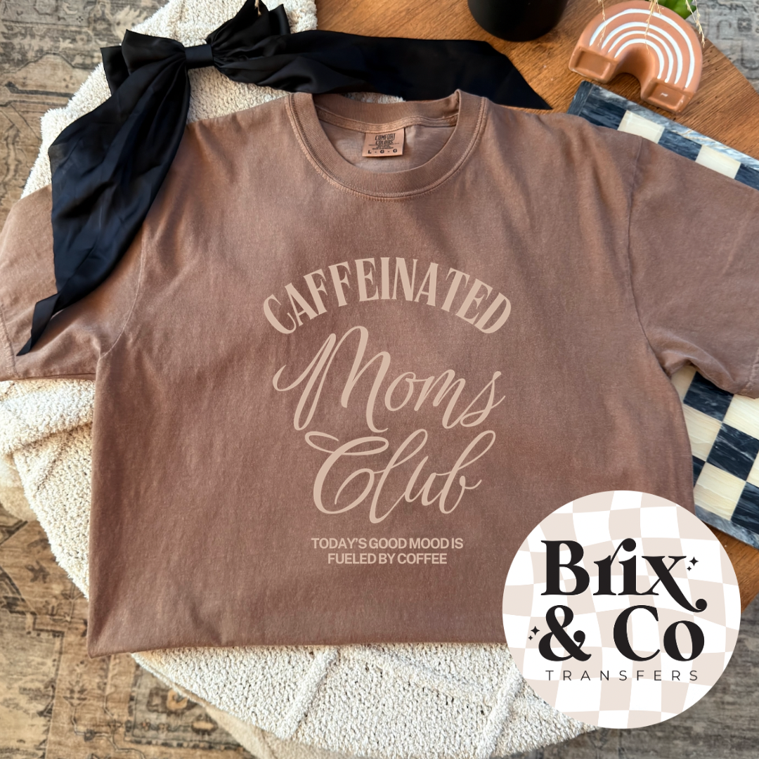Caffeinated Moms Club Single Color (Light Tan)