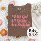 With God All Things Are Possible Single Color (Dusty Rose)