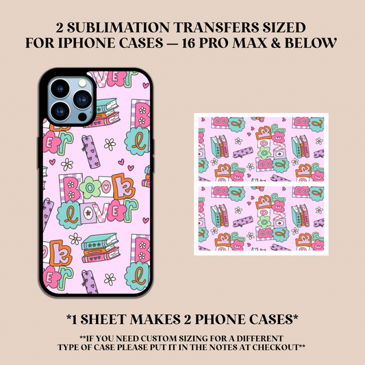 Book Lover Phone Case Sublimation Transfer