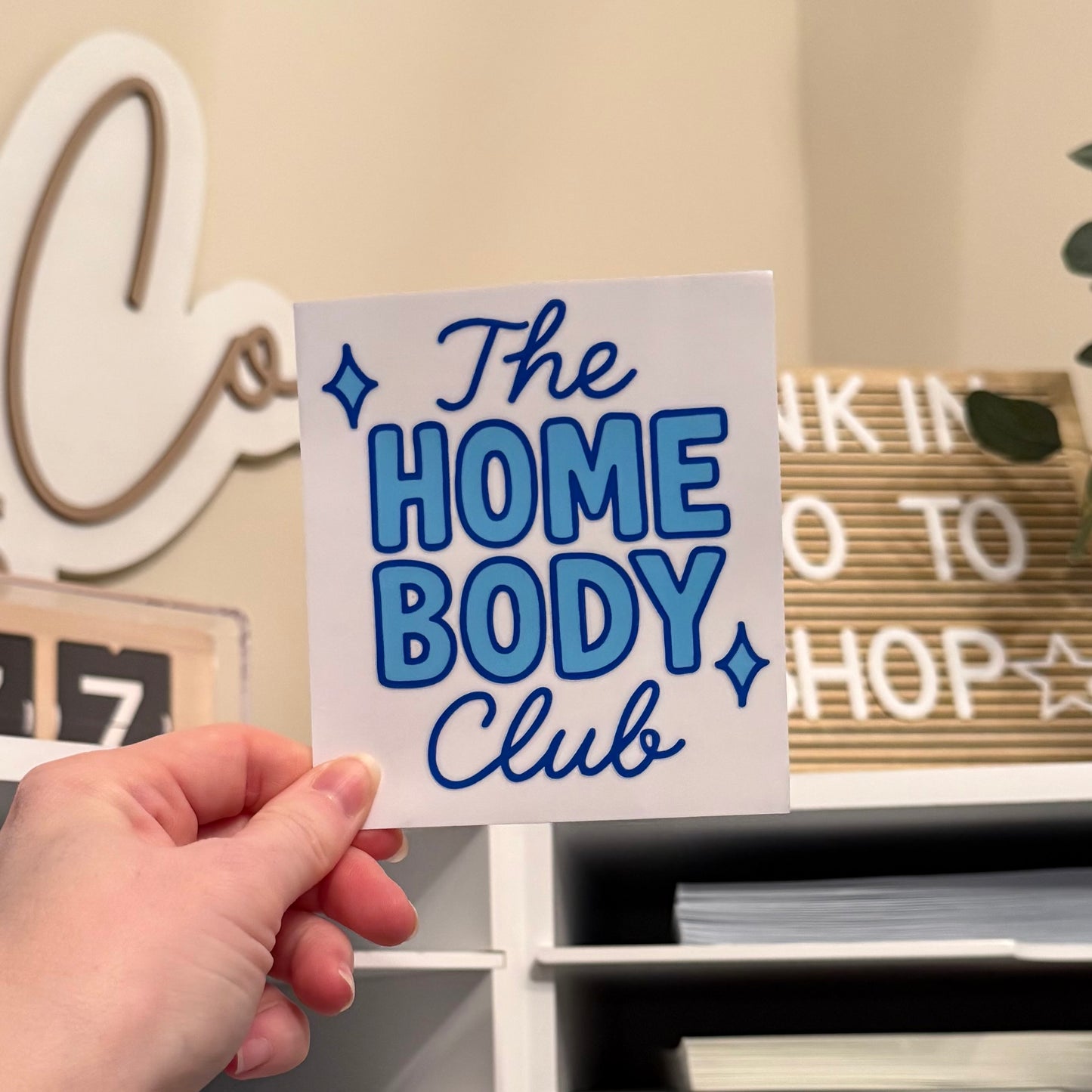 The Homebody Club UVDTF 4” Decal