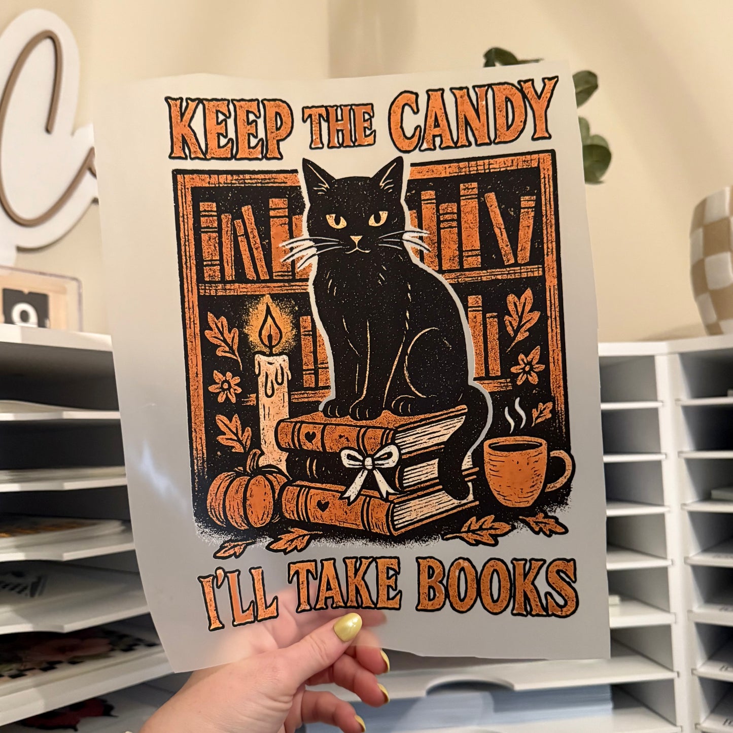 Keep The Candy I’ll Take Books DTF HOT PEEL