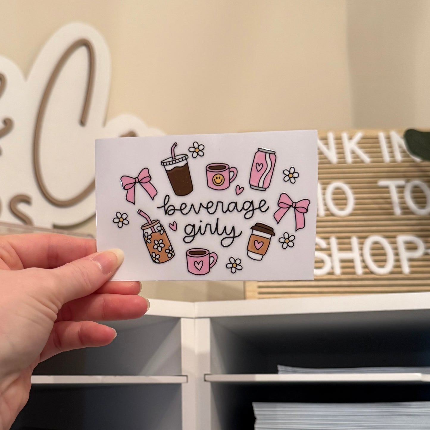 Beverage Girly UVDTF 4” Decal
