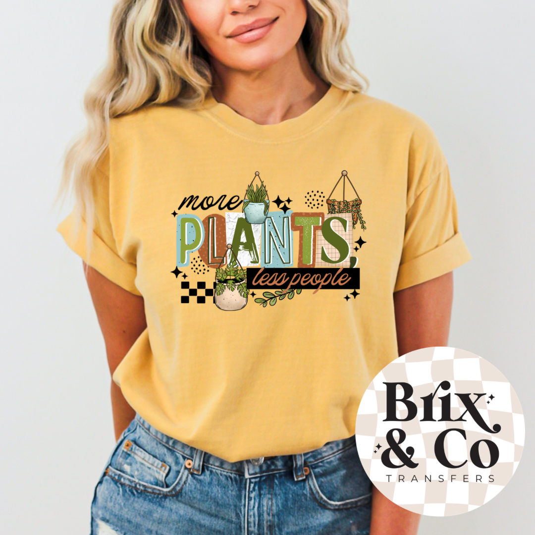 More Plants Less People DTF HOT PEEL