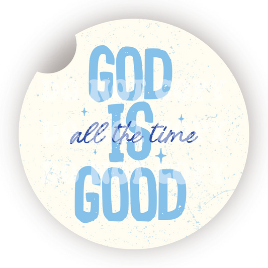 God Is Good All The Time Car Coaster Sublimation Transfer (Set of 2)