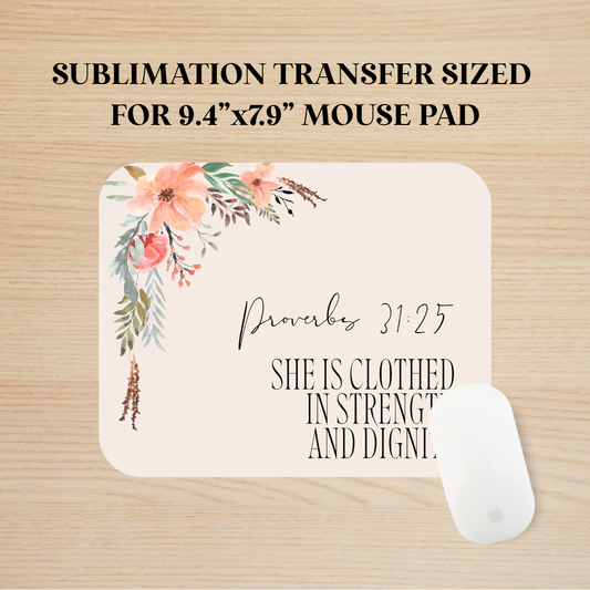 Proverbs 31:25 Mouse Pad Sublimation Transfer