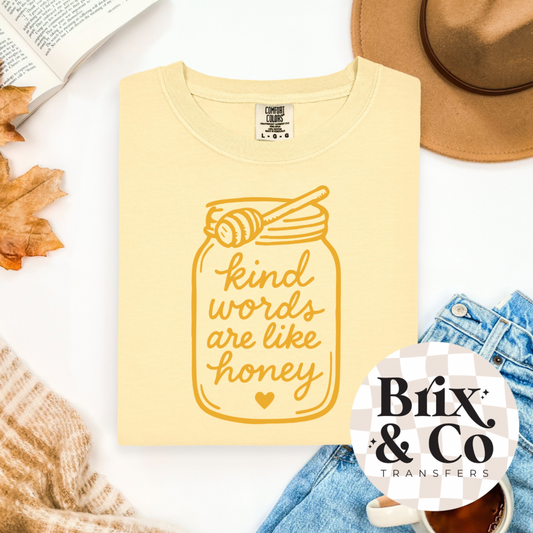 Kind Words Are Like Honey Single Color (Mustard)