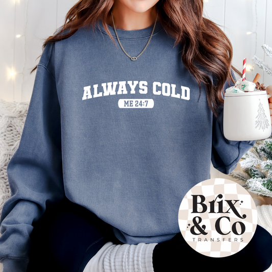 Always Cold Single Color