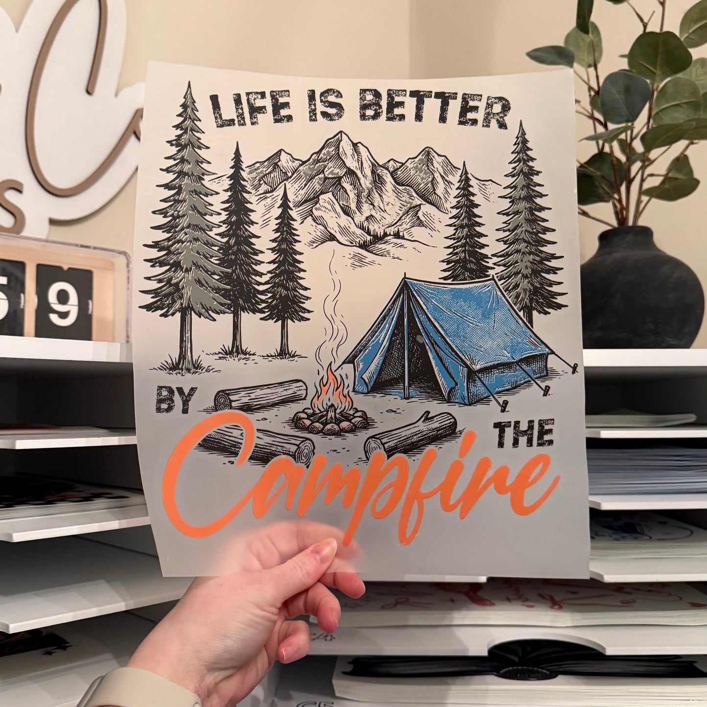 Life Is Better By The Campfire DTF HOT PEEL