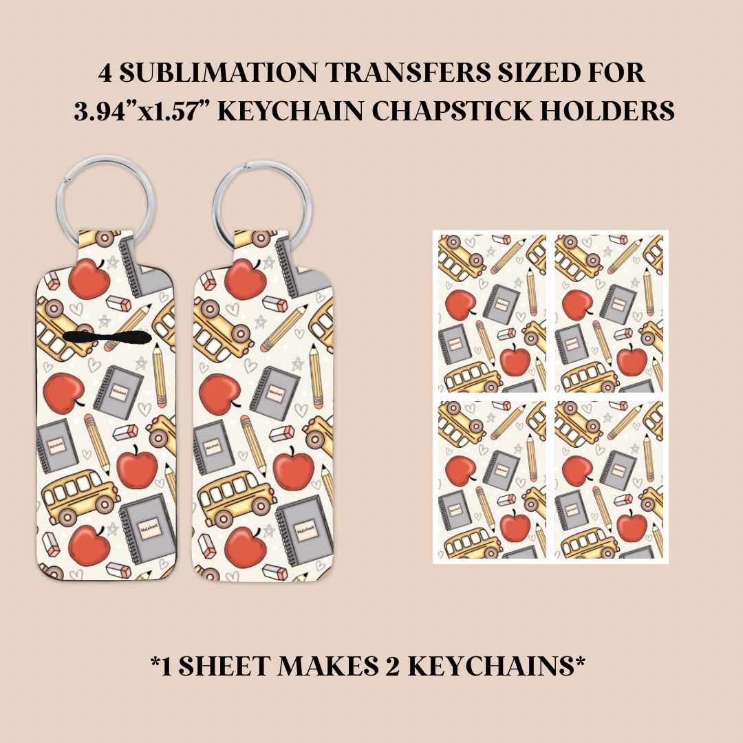Back To School Keychain Chapstick Holder Sublimation Transfer