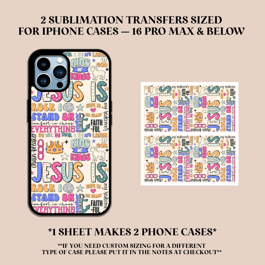 Jesus Is Phone Case Sublimation Transfer