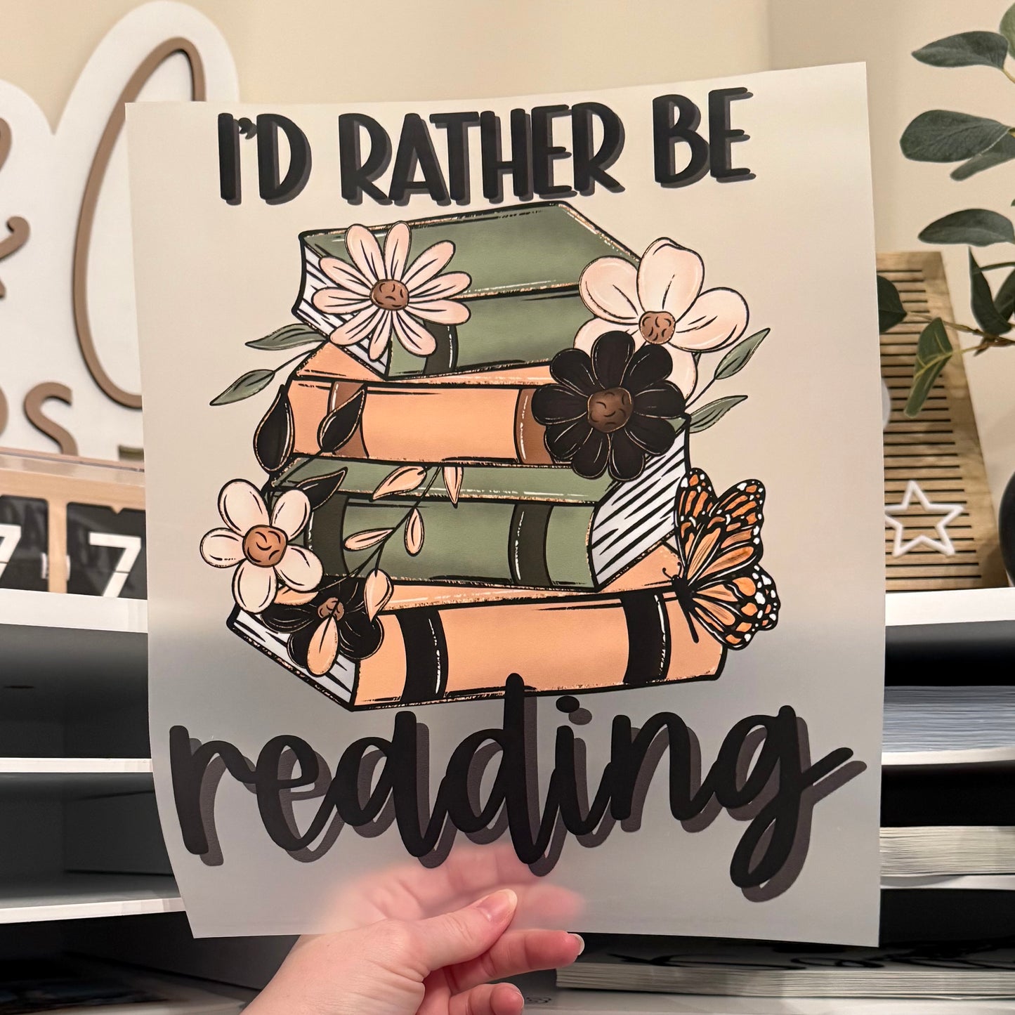 I’d Rather Be Reading DTF HOT PEEL
