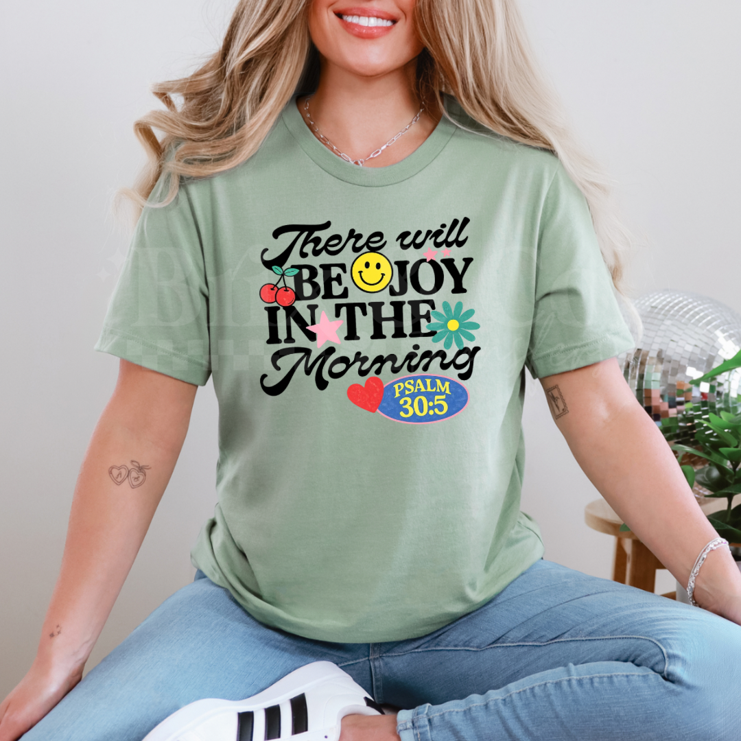 There Will Be Joy In The Morning DTF HOT PEEL