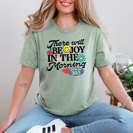 There Will Be Joy In The Morning DTF HOT PEEL