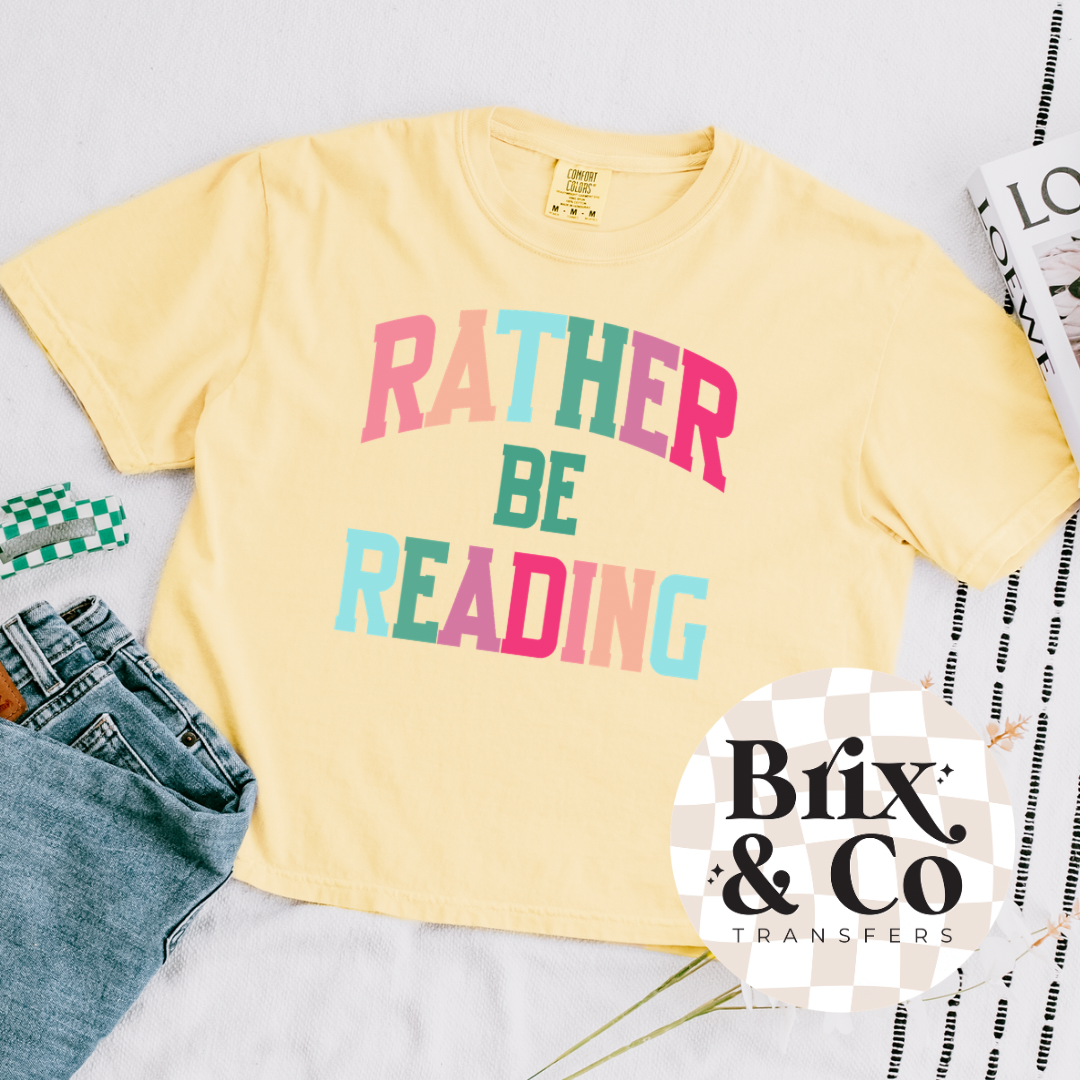 Rather Be Reading DTF HOT PEEL