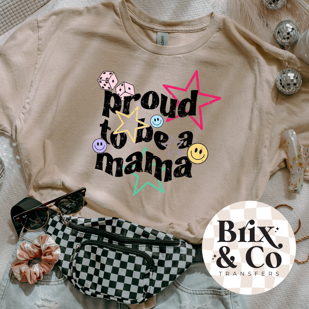 Proud To Be A Mama DTF HOT PEEL