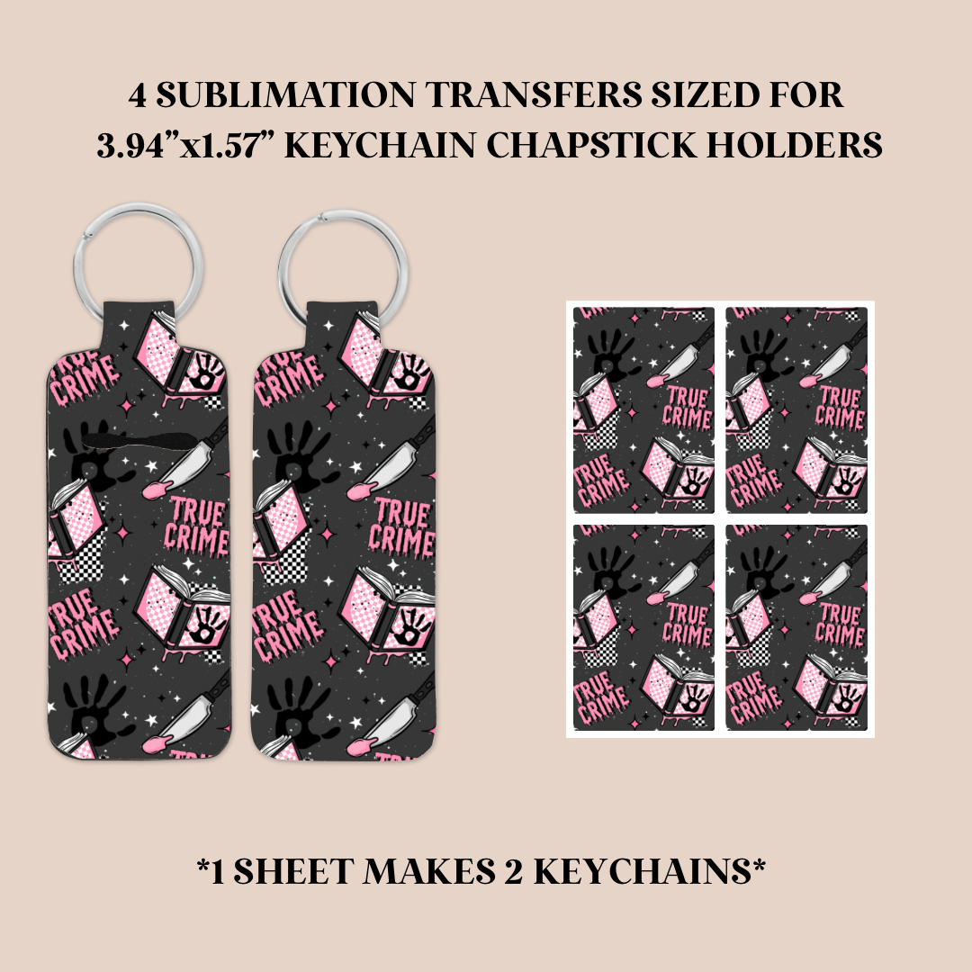 True Crime Reader Keychain Chapstick Holder Sublimation Transfer