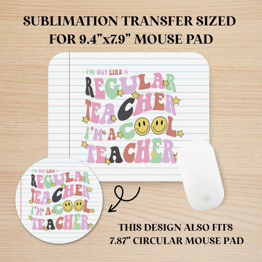 Cool Teacher Mouse Pad Sublimation Transfer