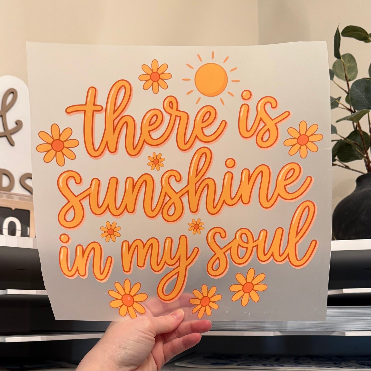 There Is Sunshine In My Soul DTF HOT PEEL