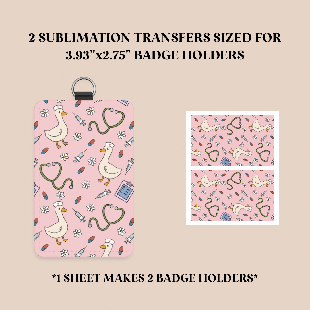 Nurse Goose Badge Holder Sublimation Transfer