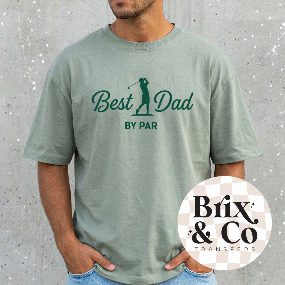 Best Dad By Par Single Color (Hunter Green) 12”