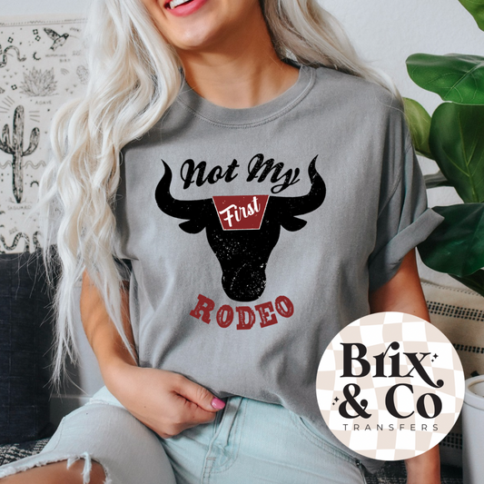 Not My First Rodeo DTF HOT PEEL