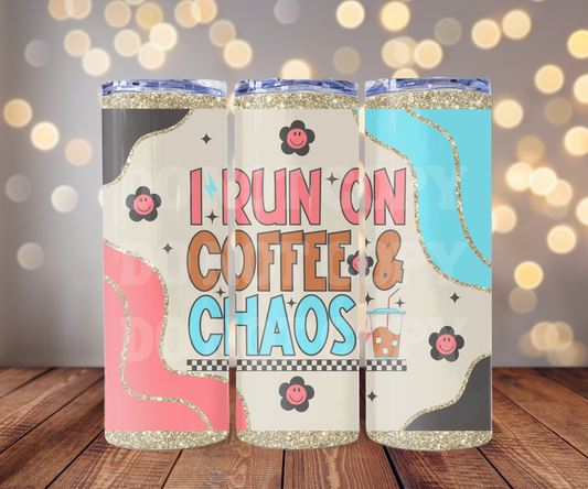 I Run On Coffee & Chaos 20 oz Skinny Tumbler Sublimation Transfer - Not Seamless