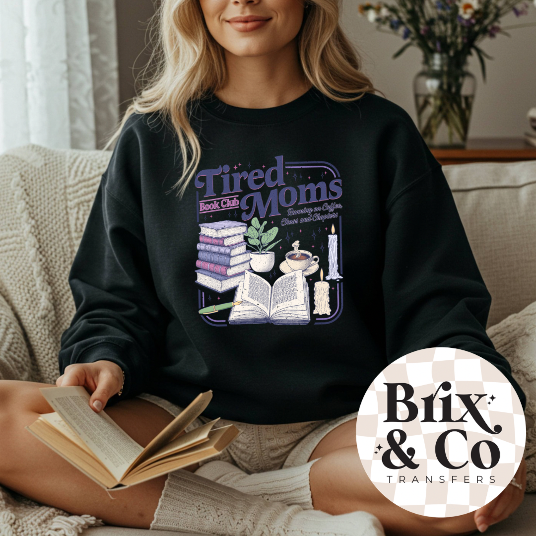 Tired Moms Book Club DTF HOT PEEL