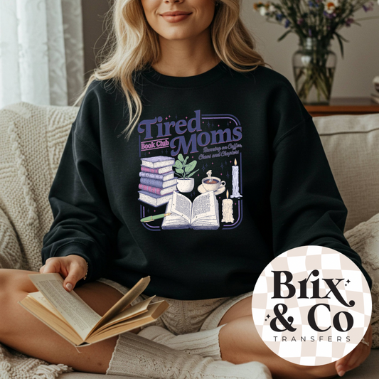 Tired Moms Book Club DTF HOT PEEL